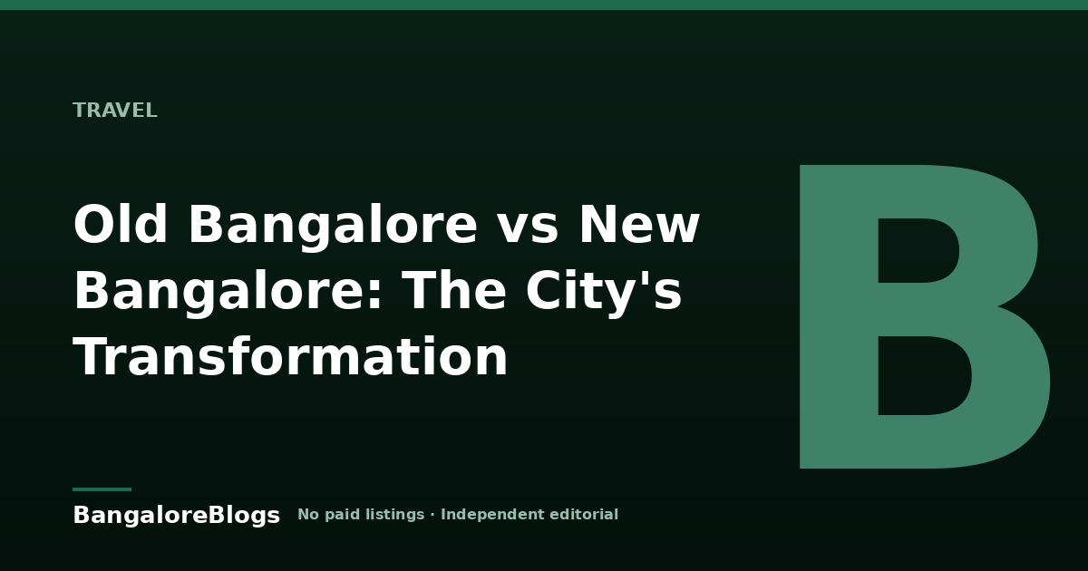 Bangalore city skyline — old Garden City versus new Silicon Valley transformation 2026