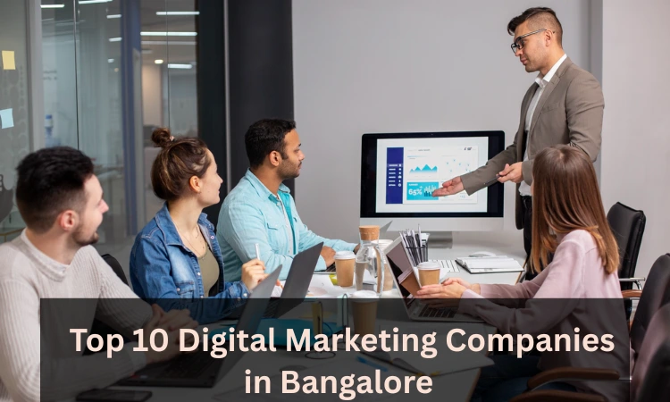 Digital Marketing companies in Bangalore