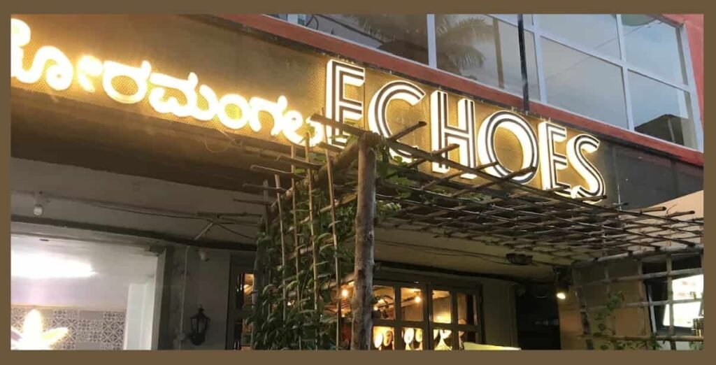 Echoes Cafe, Koramangala