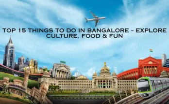 Top 15 Things to Do in Bangalore