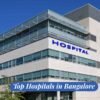 Top Hospitals in Bangalore