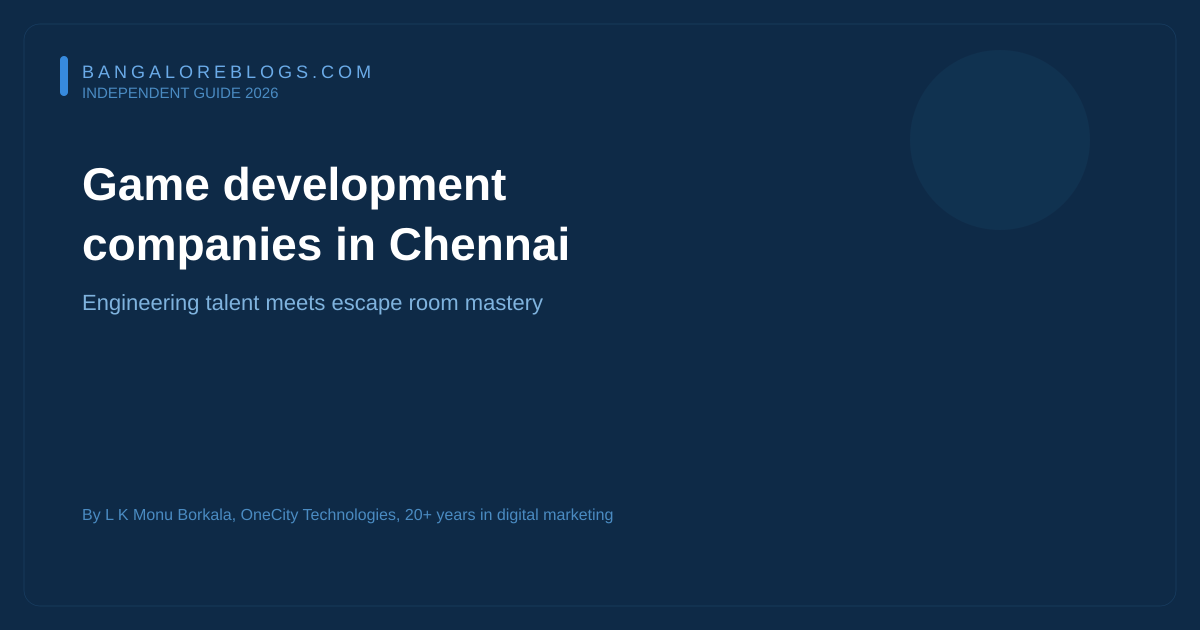 Game development companies in Chennai 2026 — independent review of top studios including ENA Game Studio, Highbrow Interactive, Hammerplay