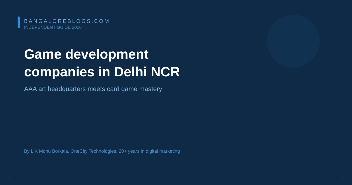 Game development companies in Delhi NCR 2026 — independent review including Lakshya Digital, Octro Inc, Capermint Technologies